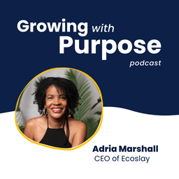 Adria Marshall: Scaling a Business While Staying True to Your Values