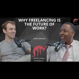 WHY MORE PEOPLE ARE CHOOSING FREELANCING: HOW TO START TODAY || JAMIE BRINDLE || EPISODE 072