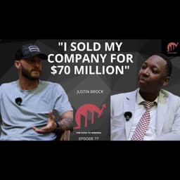 HOW I TURNED $8 MILLION INTO $70 MILLION || || JUSTIN BROCK || EPISODE 077