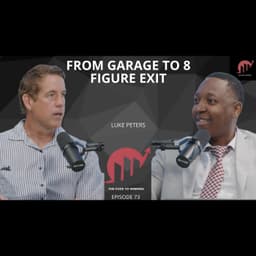 BUILT, SCALED, SOLD:  TURNED GRIT INTO A MID-EIGHT-FIGURE EXIT || LUKE PETERS || EPISODE 073