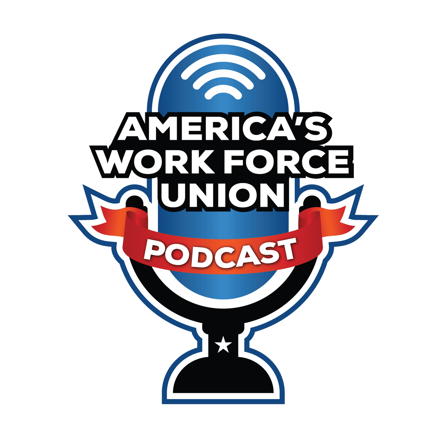 America’s Work Force Union Podcast