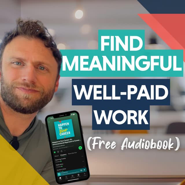 The Truth About Purpose-Driven Career Change + Free Audiobook Inside