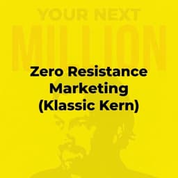 Zero Resistance Marketing (Klassic Kern)