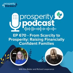 From Scarcity to Prosperity: Raising Financially Confident Families