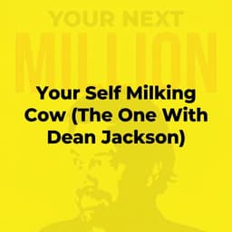 Your Self Milking Cow (The One With Dean Jackson)