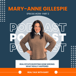 Real Estate Investing Gone Wrong: What Really Happened - Mary-Anne Gillespie