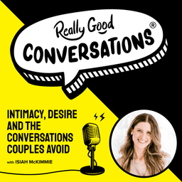 Intimacy, Desire and the Conversations Couples Avoid