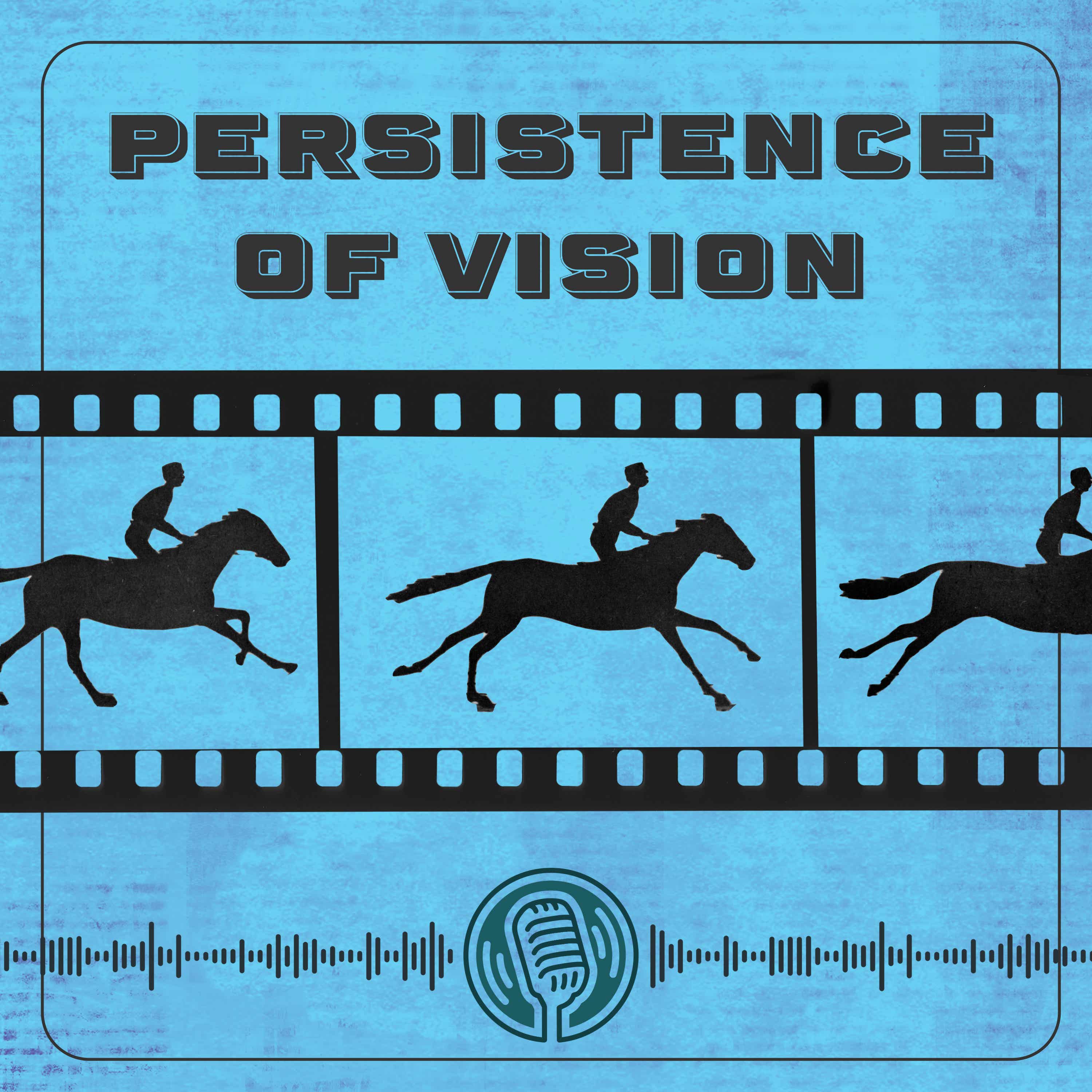 Persistence of Vision