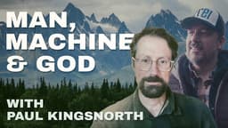 Man, Machine, and God: A Conversation with Paul Kingsnorth