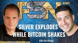 Silver Explodes While Bitcoin Shakes - Dan Novaes