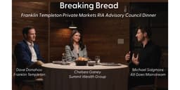 🎥 Breaking bread at Franklin Templeton's Private Markets RIA Advisory Council - Franklin Templeton's Dave Donahoo and Summit Wealth Group's Chelsea Ganey