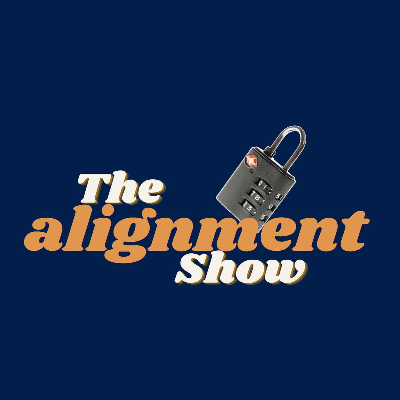 The Alignment Show