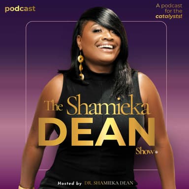 The Shamieka Dean Show ®