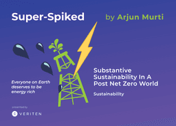 Super-Spiked Videopods (EP81): Substantive Sustainability in a Post Net Zero World