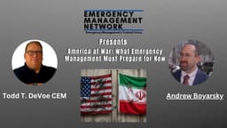 Discussion: What Emergency Management Must Prepare For Now