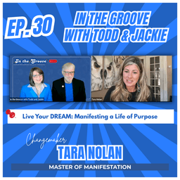 Ep. 30 Live Your DREAM: Manifesting a Life of Purpose | In the Groove