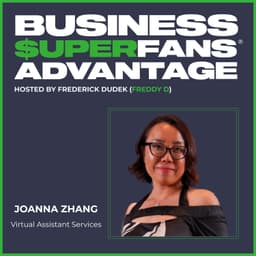 Virtual Assistant Services: Joanna Zhang’s Sustainable Scaling Blueprint | Ep. 189