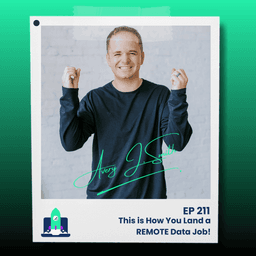 211: This is How You Land a REMOTE Data Job!