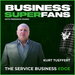 Sales Training for Service Businesses: How Curt Tueffert Levels Up Sales Teams – Ep. 169