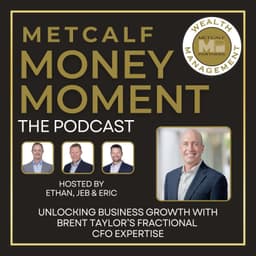 Ep 14 - Unlocking Business Growth with Brent Taylor’s Fractional CFO Expertise