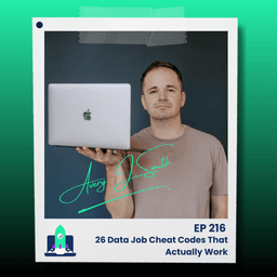 216: 26 Data Job Cheat Codes That Actually Work