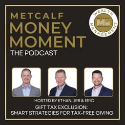 Ep 26 - Gift Tax Exclusion: Smart Strategies For Tax-Free Giving