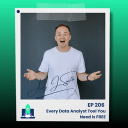 206: Every Data Analyst Tool You Need is FREE