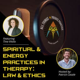 Spiritual and Energy Practices in Therapy: Law and Ethics