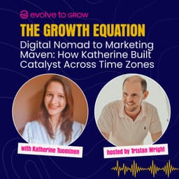 Digital Nomad to Marketing Maven: How Katherine Built Catalyst Across Time Zones