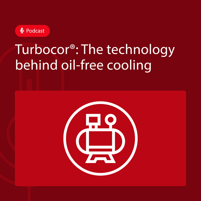 Turbcor®: The technology behind oil free cooling