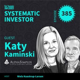 SI385: When Volatility Becomes the Signal ft. Katy Kaminski