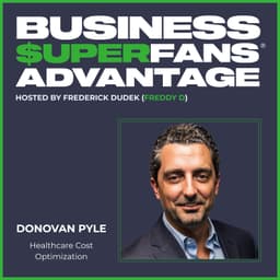 Healthcare Cost Optimization: How Donovan Pyle Turns Benefits Into Competitive Advantage | Ep. 190