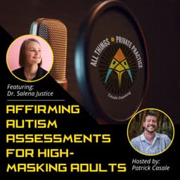 Affirming Autism Assessments for High-Masking Adults