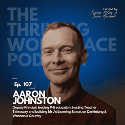 #107 Aaron Johnston on The Leadership Shift SCHOOLS Need Now