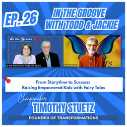 Ep. 26 From Storytime to Success: Raising Empowered Kids with Fairy Tales | In the Groove