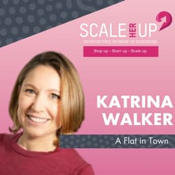 Letting With Heart – Home, Family and 20 Years in Business with Katrina Walker of A Flat In Town