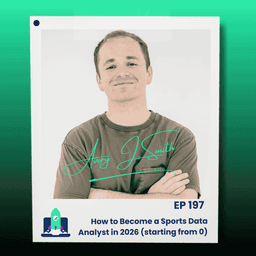 197: How to Become a Sports Data Analyst in 2026 (starting from 0)
