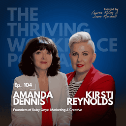 #104 BUILDING RUBY ONYX: Leadership, Boundaries and Wellbeing with Amanda Dennis & Kirsti Reynolds
