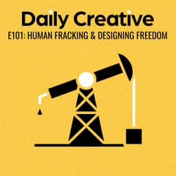 Human Fracking and the Design of Creative Freedom