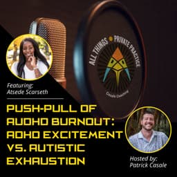 Push-Pull of AuDHD Burnout: ADHD Excitement vs. Autistic Exhaustion