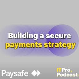 SPECIAL EDITION: Building a secure payments strategy