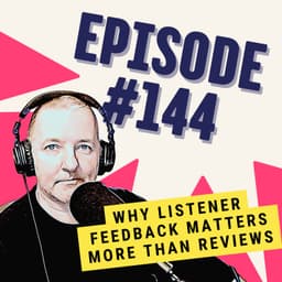 Why Listener Feedback Matters More Than Reviews