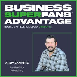 Pay-Per-Click Advertising: Andy Janaitis Turns Wasted Budget into Predictable Growth | Ep. 191