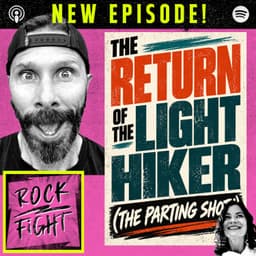 The Return of the Light Hiker (The Parting Shot!)
