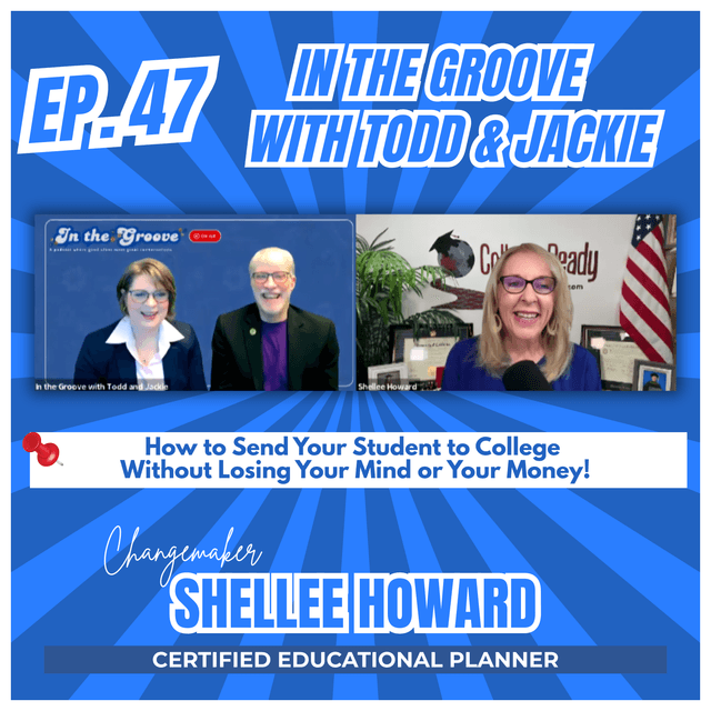 Ep. 47 How to Send Your Student to College Without Losing Your Mind or Your Money - In the Groove