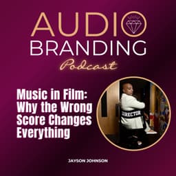 Music in Film: Why the Wrong Score Changes Everything | Jayson Johnson