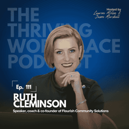 #111 RUTH CLEMINSON on The Power of Authentic Connection in WORK and PARENTING