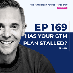 169. How to manage a GTM strategy that’s stalled (and start winning in 60 days)
