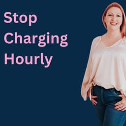 Stop charging hourly for website design work!