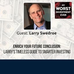 Enrich Your Future Conclusion: Larry’s Timeless Guide to Smarter Investing